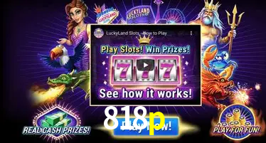 Descubra o Mundo do Cassino Online com 818p
